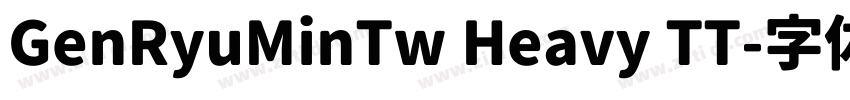 GenRyuMinTw Heavy TT字体转换